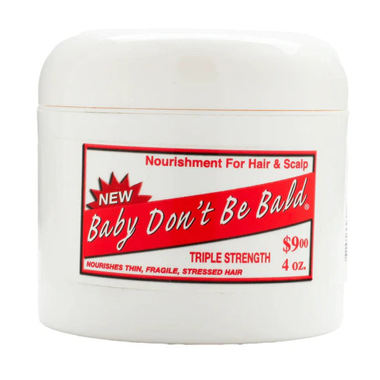 Baby Don't Be Bald Triple Strength Nourishment For Hair & Scalp 4 oz