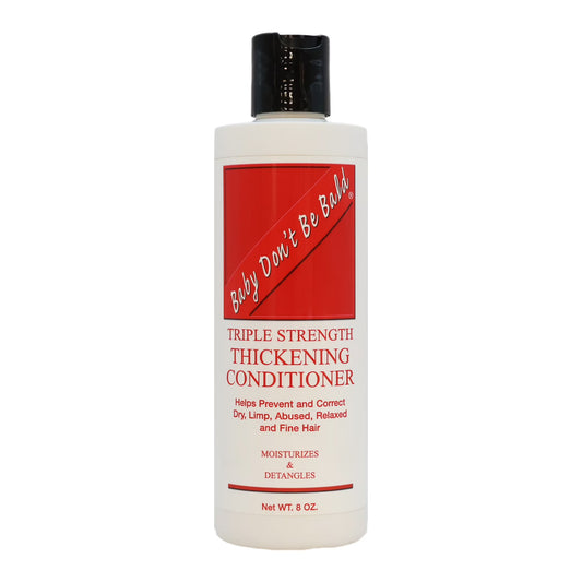 Baby Don't Be Bald Triple Strength Thickening Conditioner 8 oz